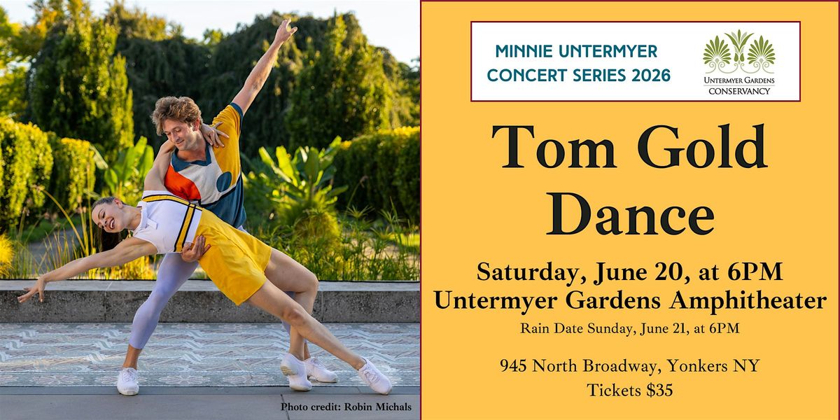 2026 Minnie Untermyer Series: Tom Gold Dance