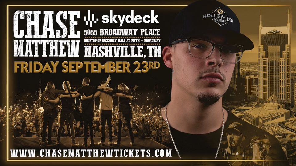 Chase Matthew Live @ Skydeck (Nashville TN)