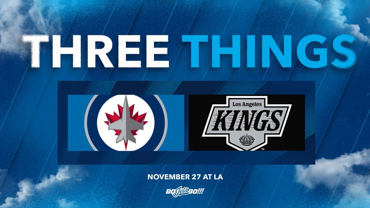 Los Angeles Kings at Winnipeg Jets at Canada Life Centre