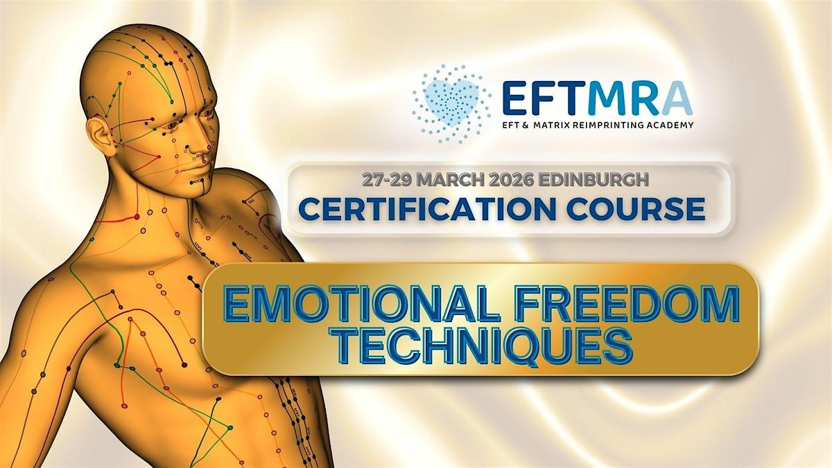 Emotional Freedom Techniques Certification Course (In Person)