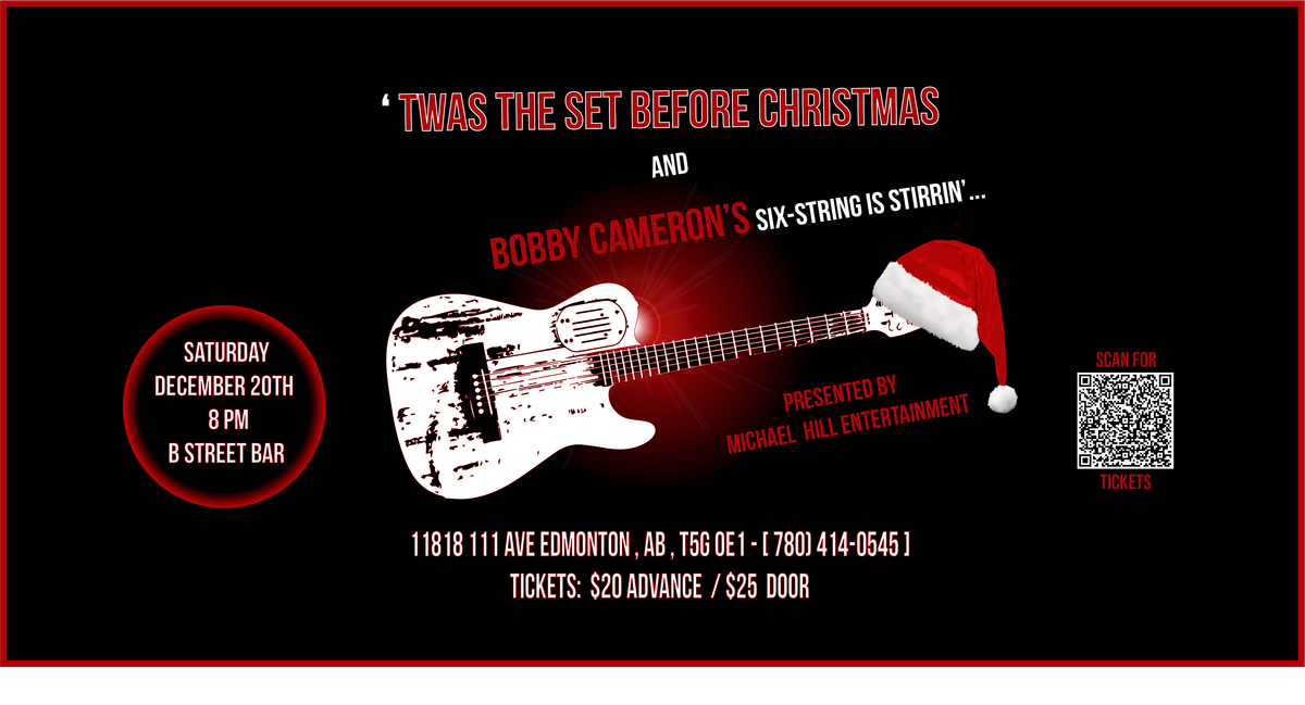 'Twas The Set Before Christmas and Bobby Cameron's six-string is stirrin'