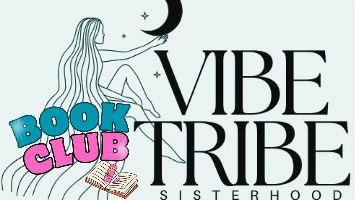 VIBE TRIBE SISTERHOOD CHICAGO: BOOK CLUB