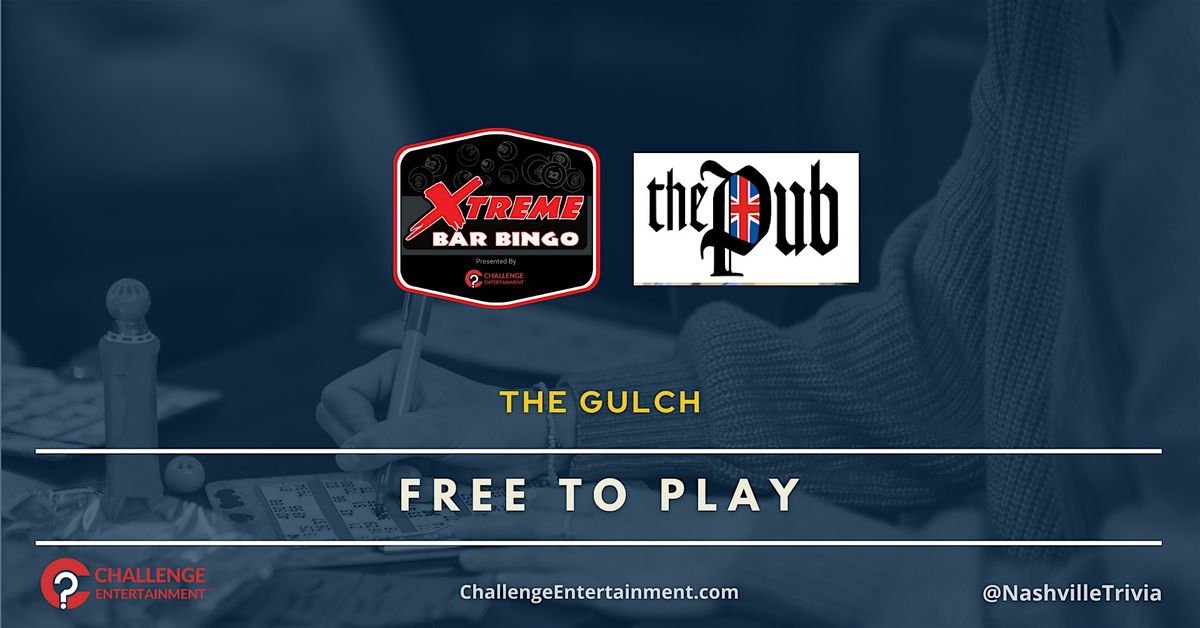 Weekly Xtreme Bar Bingo at The Pub - The Gulch