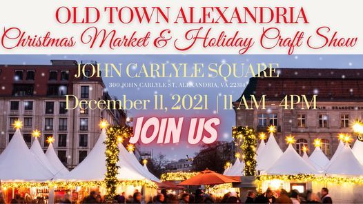 Christmas Craft Fair 2022 Oakton Old Town Alexandria Christmas Fair And Holiday Craft Show | John Carlyle  Square Park, Alexandria, Va | December 11, 2021