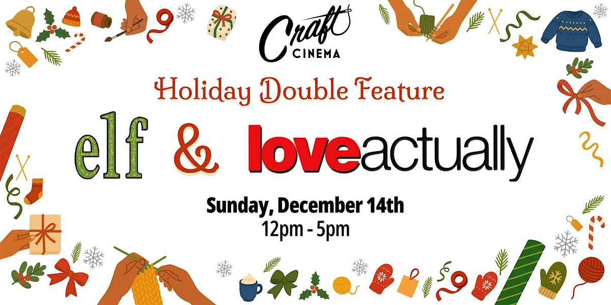 Craft Cinema SF Holiday Double Feature: Elf & Love Actually