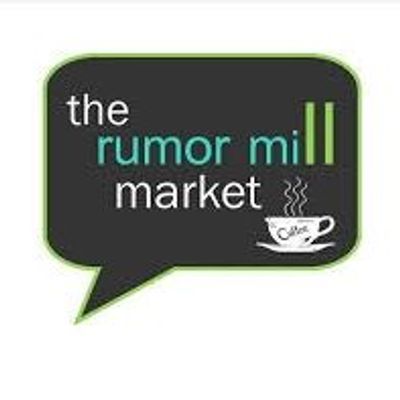 Rumor Mill Market