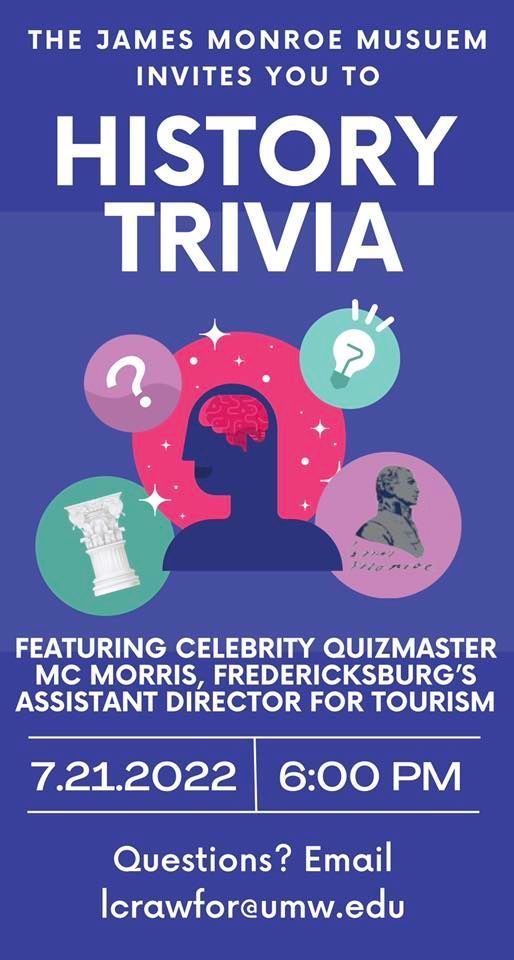 History Trivia James Monroe Museum and Memorial Library