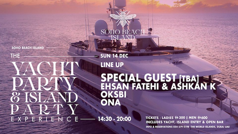 The Yacht & Island Party Experience - Soho Beach Island, The World Islands Dubai