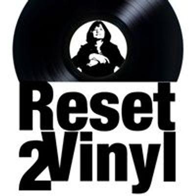 Reset To Vinyl