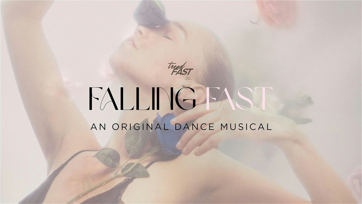 FALLING FAST: A Musical Presentation