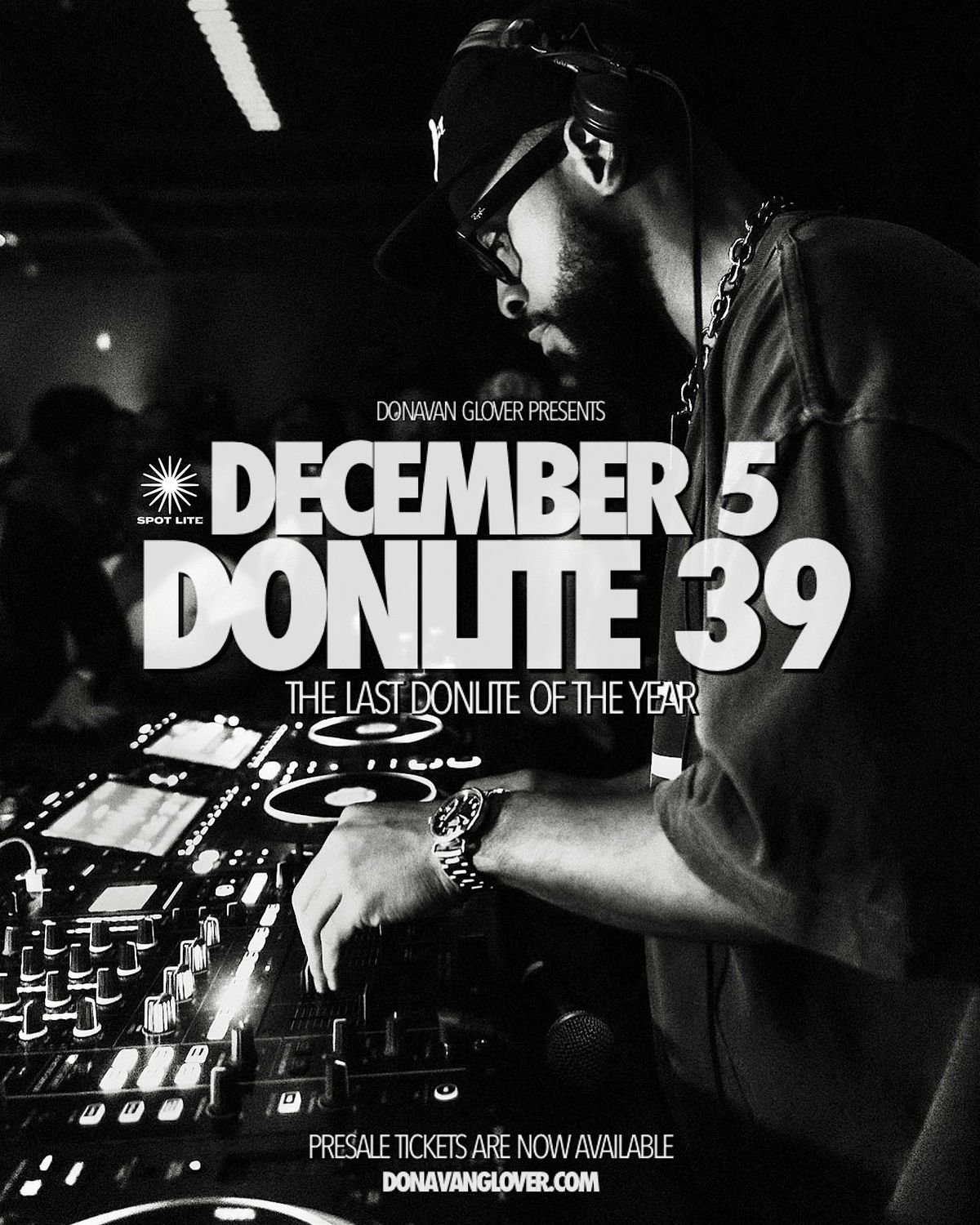 DONAVAN GLOVER Presents: DONLITE 39  at SPOTLITE DETROIT
