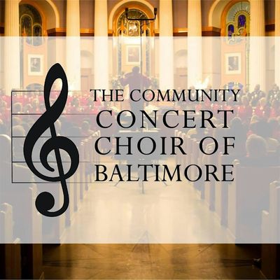 The Community Concert Choir of Baltimore, Inc.