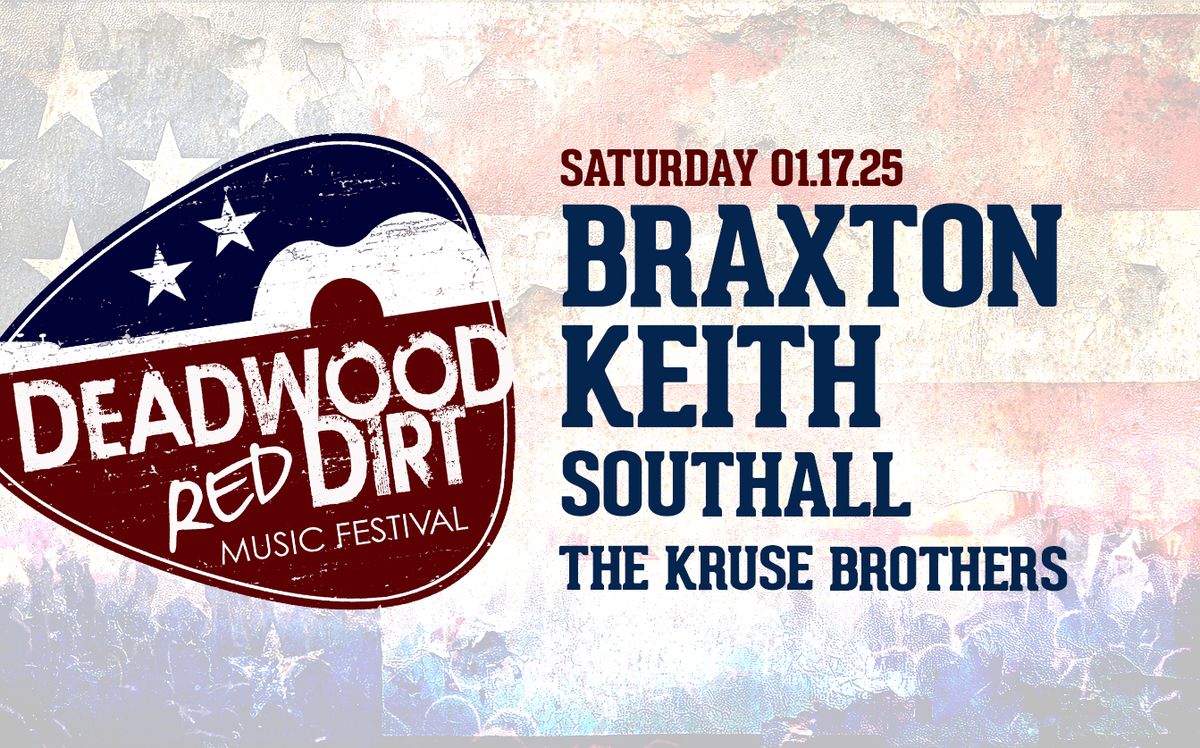 Deadwood Red Dirt Festival: Braxton Keith Southall & The Kruse Brothers
