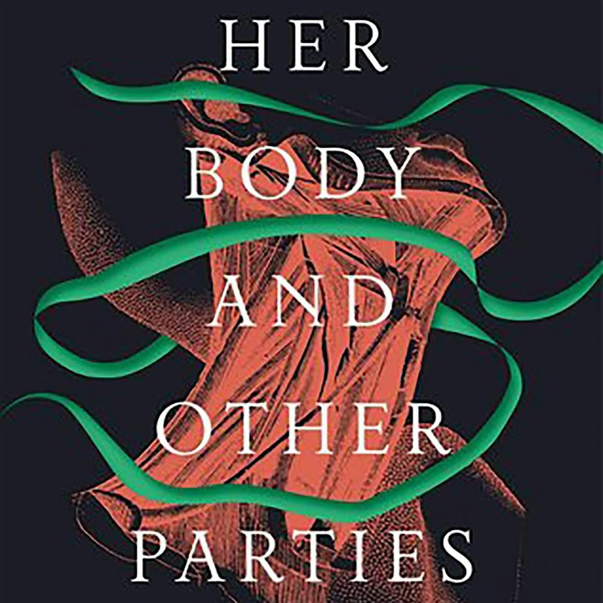 Wonderful Words Book Club : Her Body and Other Parties