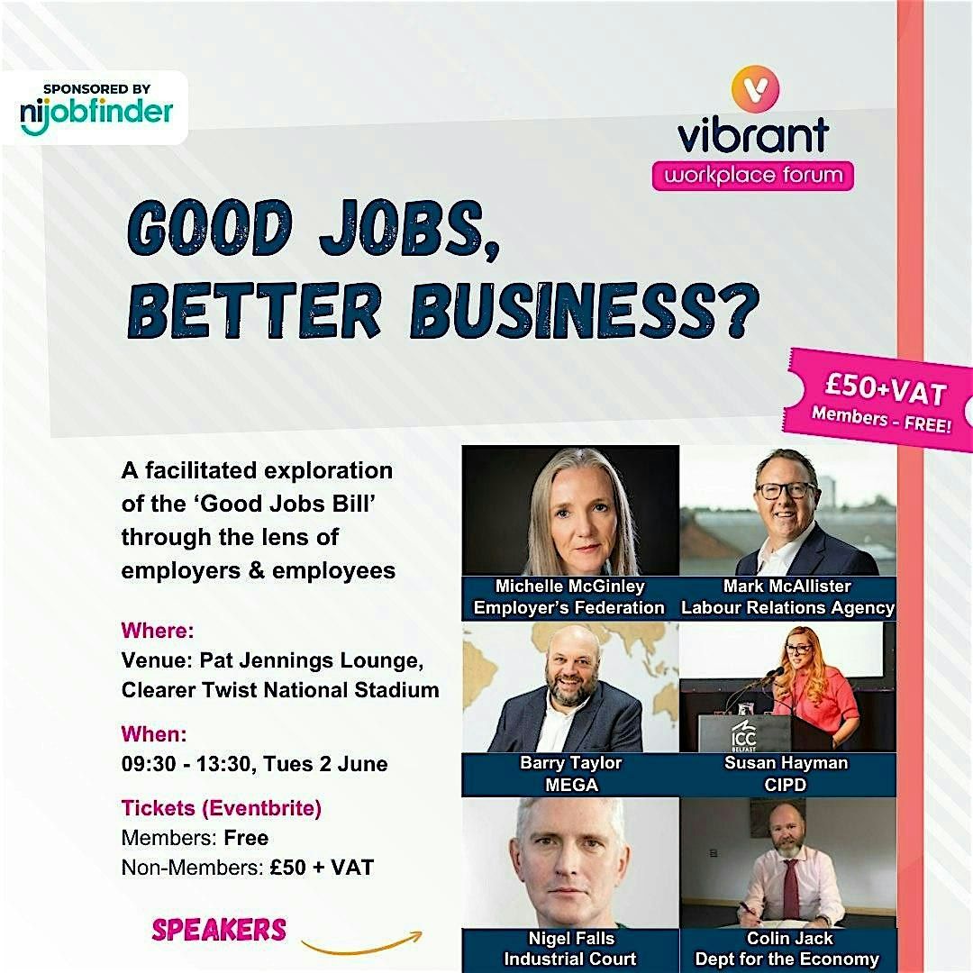 Vibrant Workplace Forum | Good Jobs, Better Business?