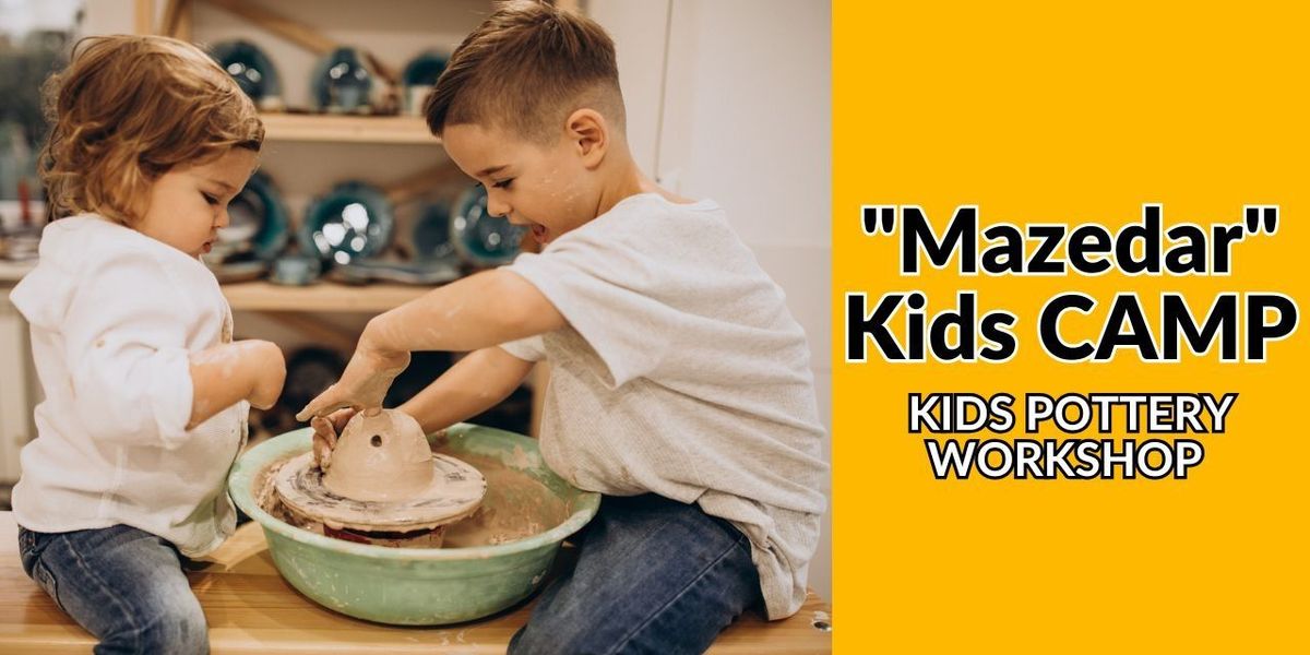 "Mazedar" Kids Camp Pottery workshop