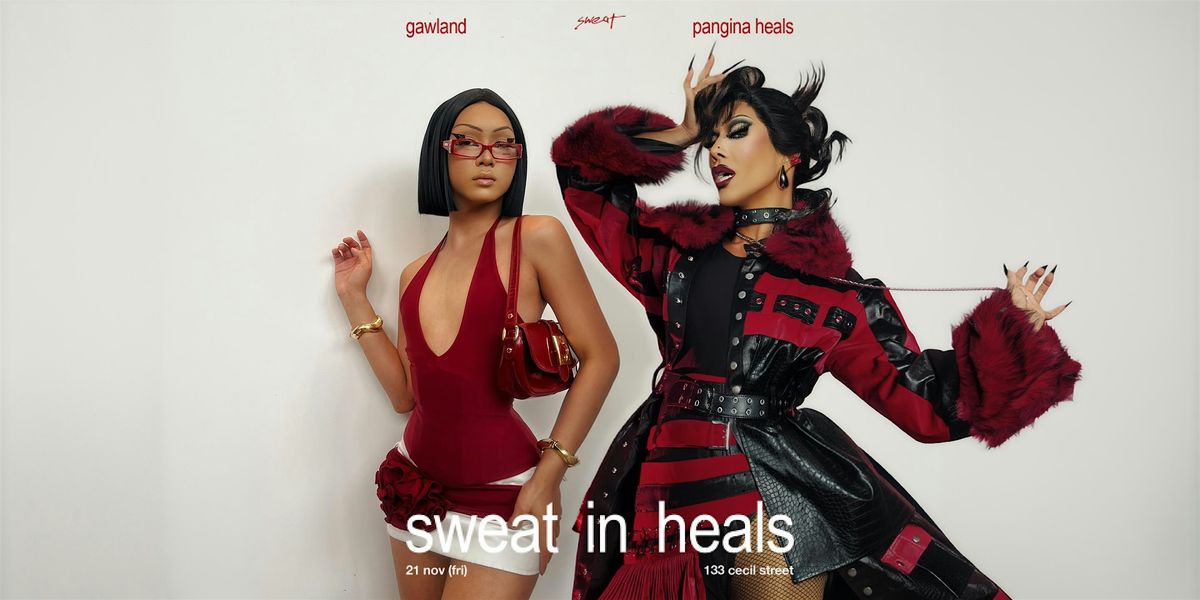 Sweat presents Pangina Heals (Fri, 21 Nov)