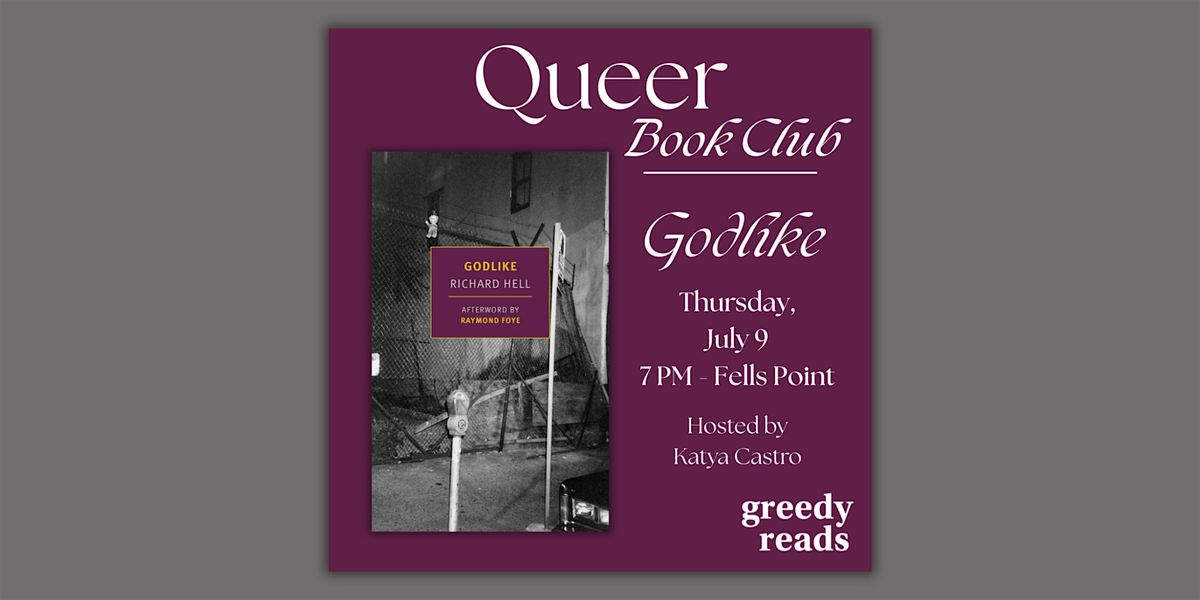 Queer Book Club: "Godlike" by Richard Hell
