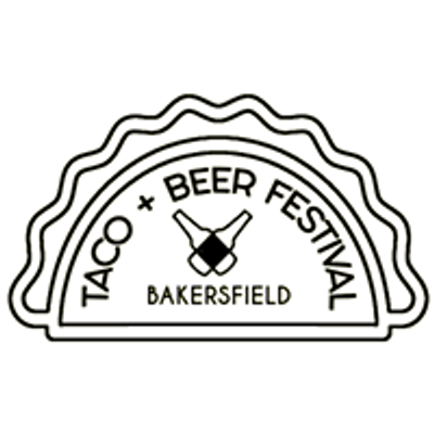 Bakersfield Taco & Beer Festival
