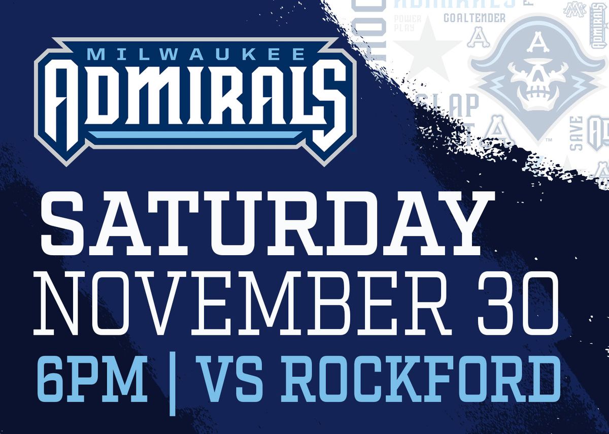 Milwaukee Admirals at Rockford IceHogs at BMO Center