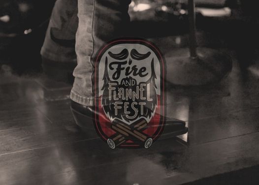 Fire and Flannel Festival