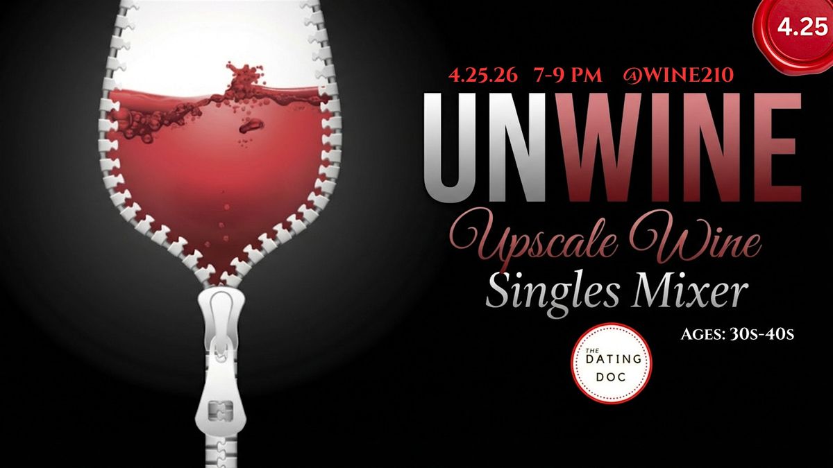 UnWine Upscale Singles Wine Mixer (Ages: 30s-40s)