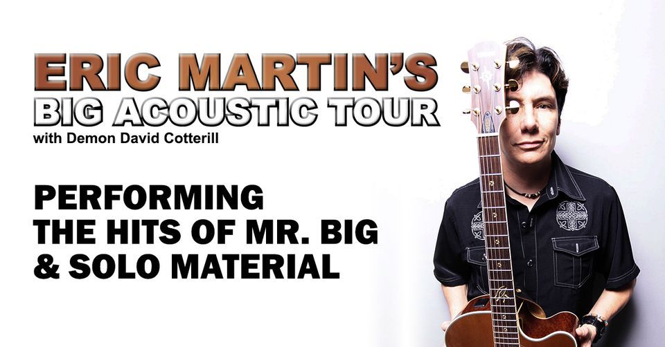 Eric Martin's Big Acoustic Tour