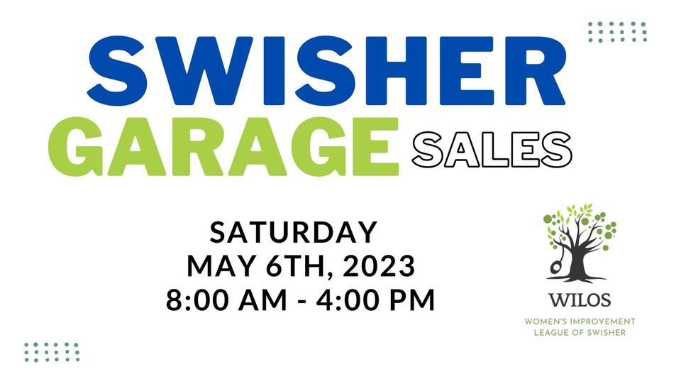 Swisher City Wide Garage Sale Days Swisher, Iowa May 6, 2023