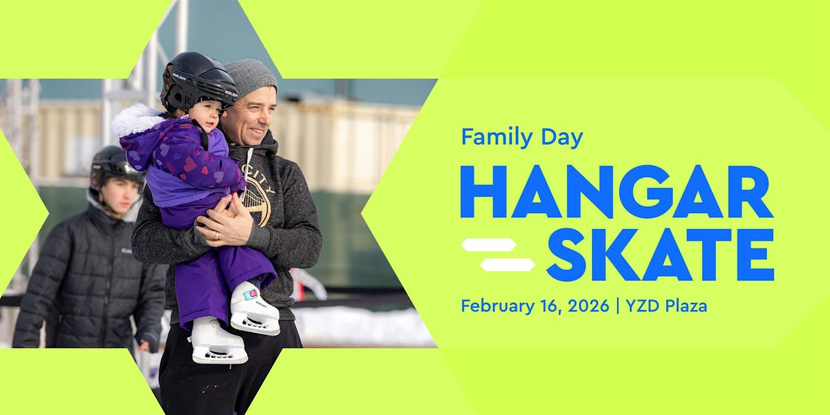 Hangar Skate: Family Day Skating (Feb 16)