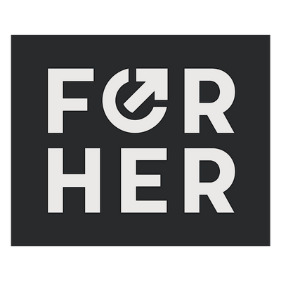 For Her