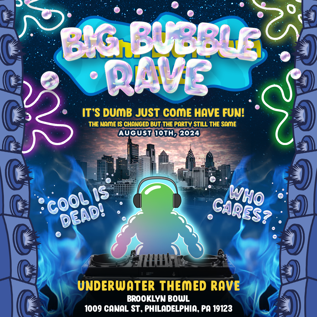 Big Bubble Rave (18+) Ace of Spades, Sacramento, CA November 1, 2024