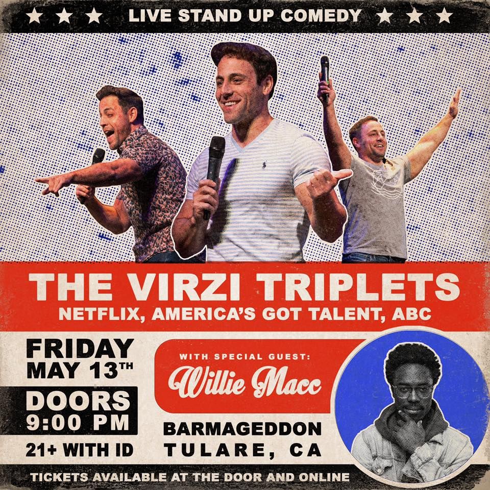 Comedy Night with The Virzi Triplets Barmageddon, Tulare, CA May 13