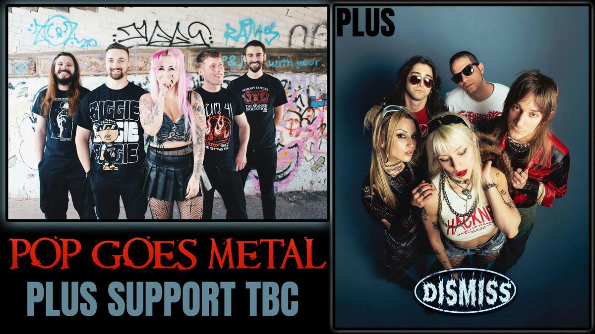 Pop Goes Metal - Dismiss (IndigoBravo Promotions)