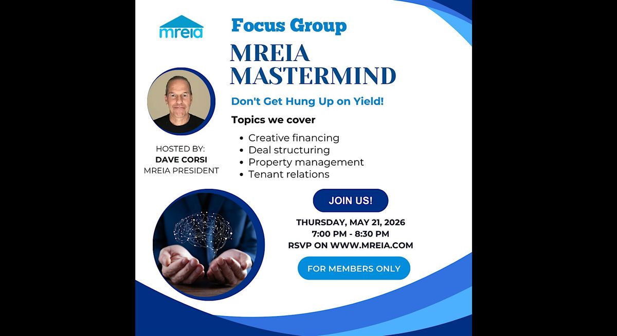 Focus Group: MREIA Mastermind