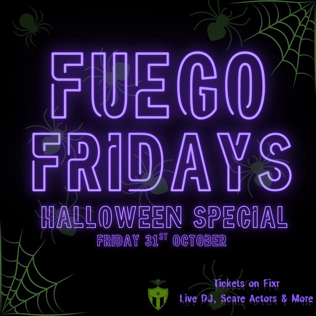 Fuego Friday - Halloween Special