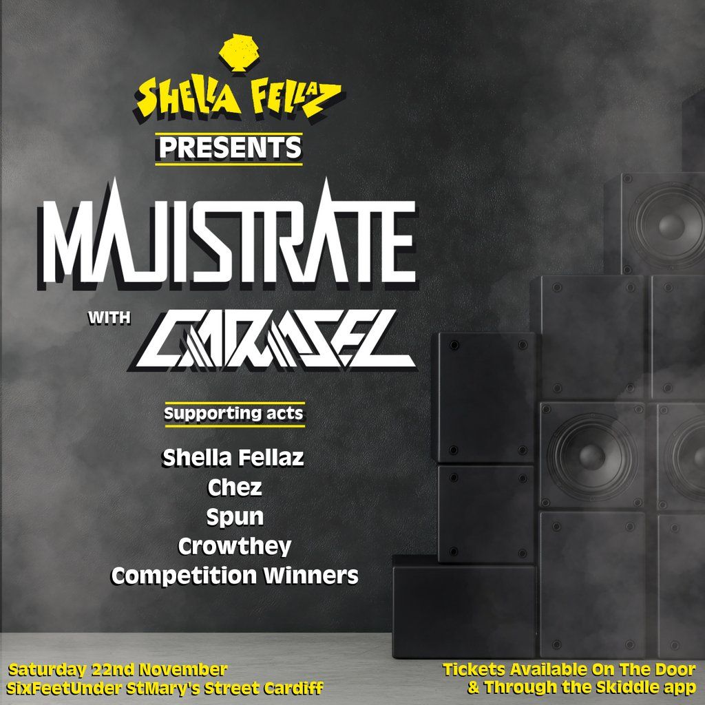 Shella Fellaz Presents: Majistrate & Carasel