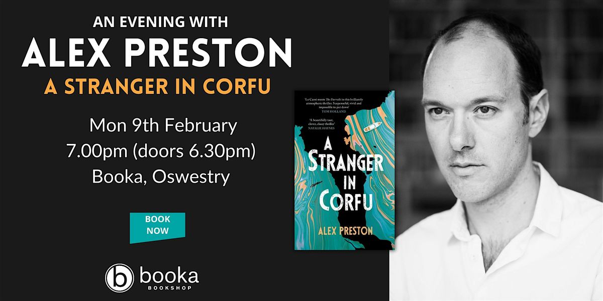 An Evening with Alex Preston - A Stranger in Corfu