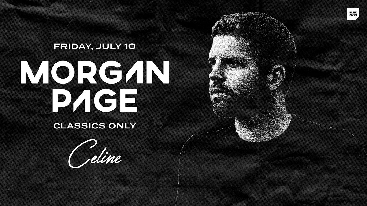 Morgan Page @ CELINE ORLANDO (CLASSICS ONLY)