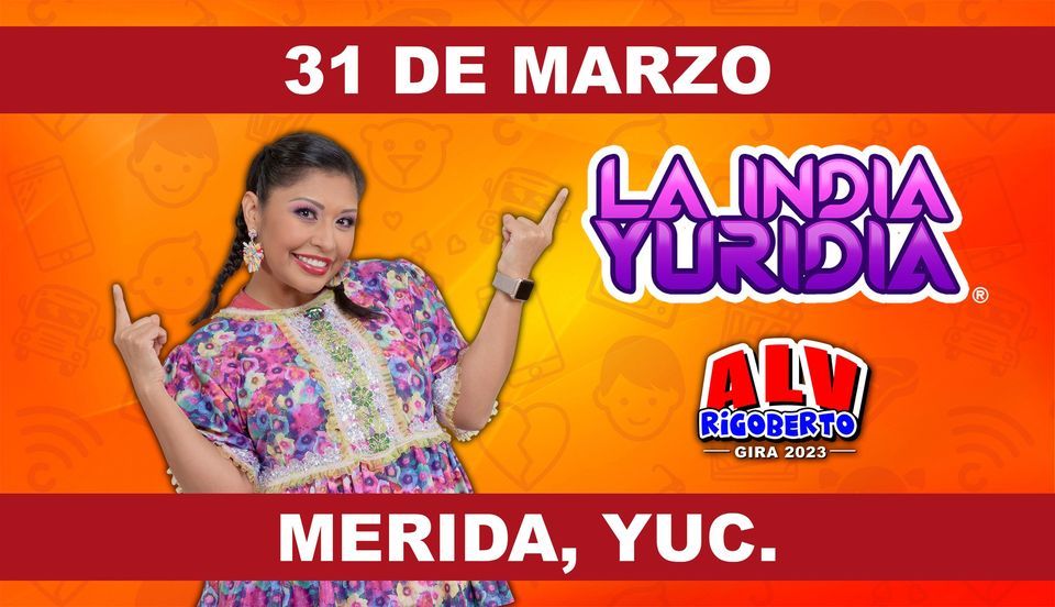 La India Yuridia en Merida, Yuc. at Auditorio La Isla Mérida on 31st ...