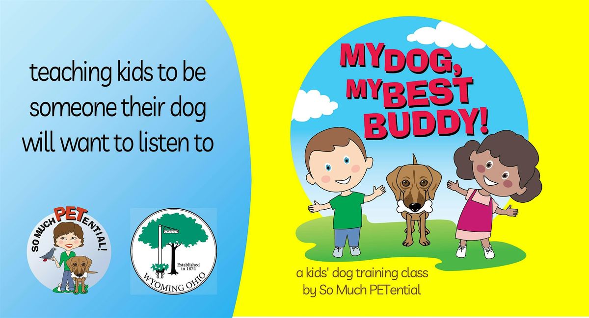 My Dog, My Best Buddy - In Person Class For Kids - May 2026