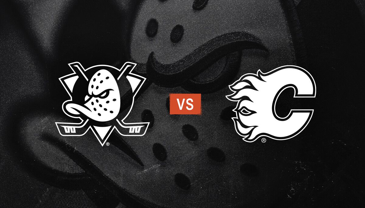 Anaheim Ducks vs. Calgary Flames