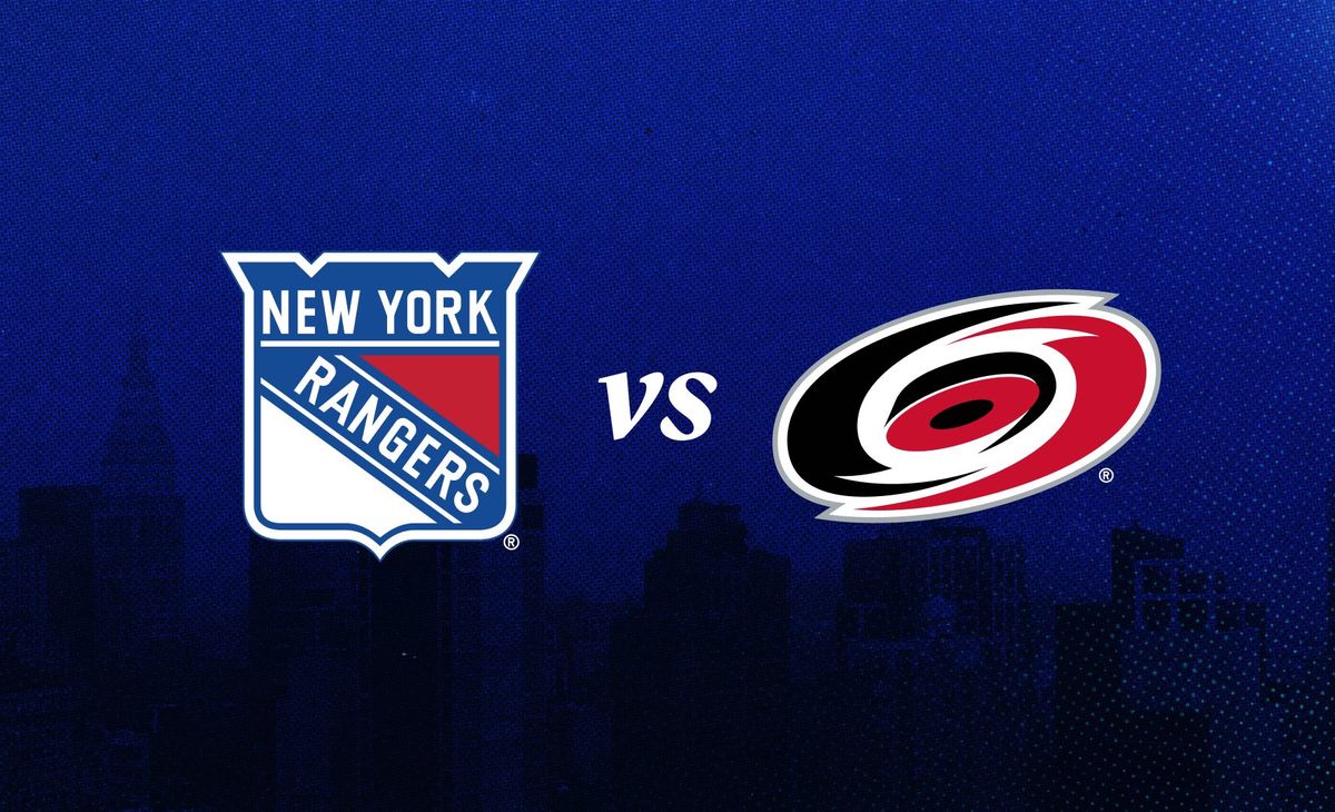 New York Rangers at Carolina Hurricanes at Lenovo Center