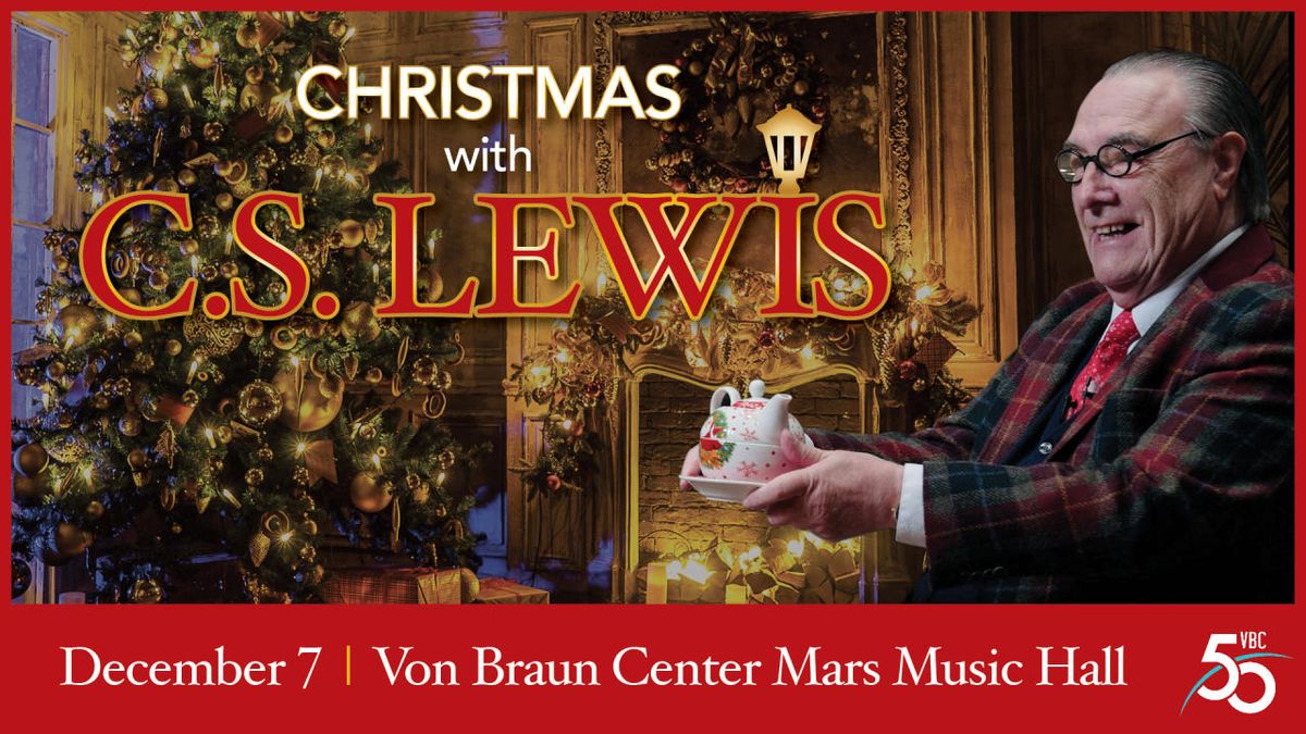 Christmas with C.S. Lewis - Huntsville