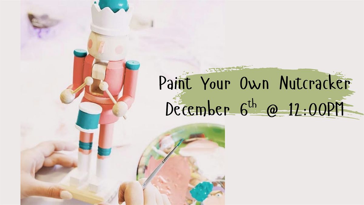 Paint Your Own Nutcracker