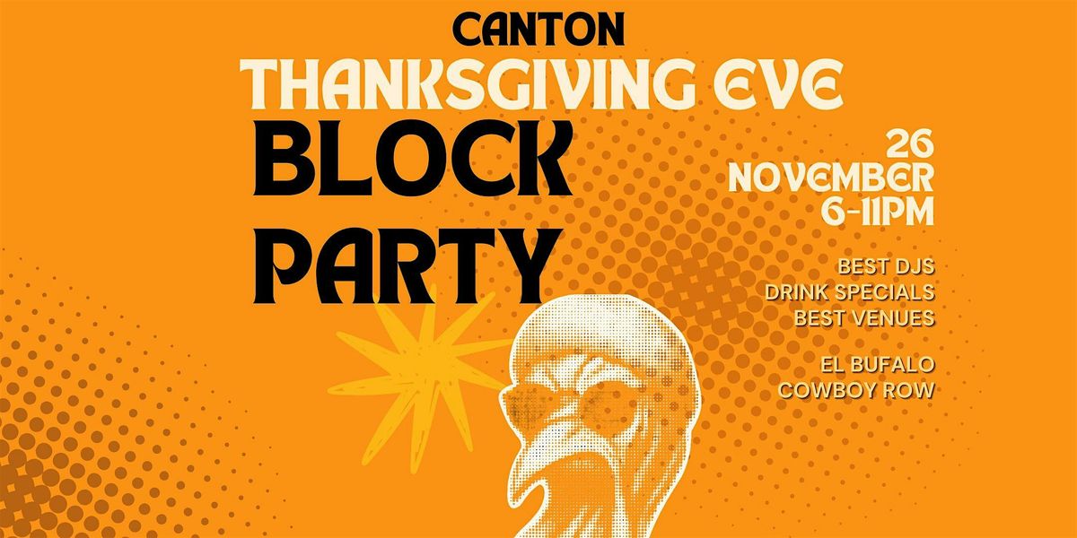 Canton's Thanksgiving Eve Block Party