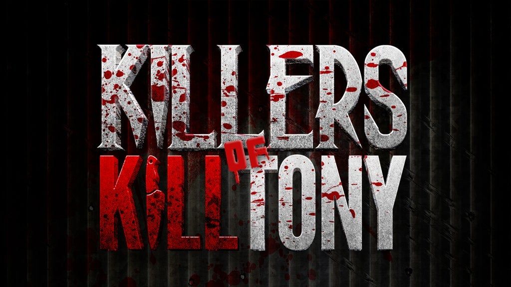 Killers of K*ll Tony w\/ Ari Matti
