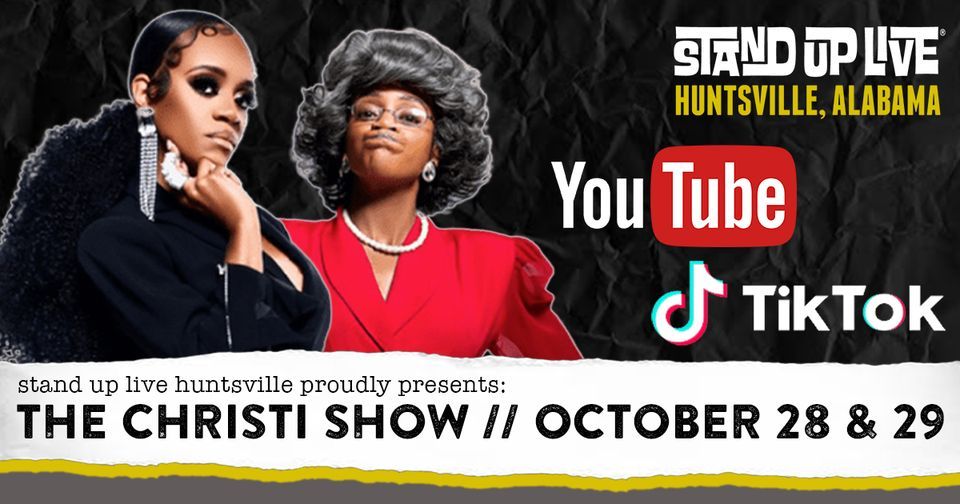 The Christi Show at Stand Up Live | Stand Up Live Huntsville | October ...