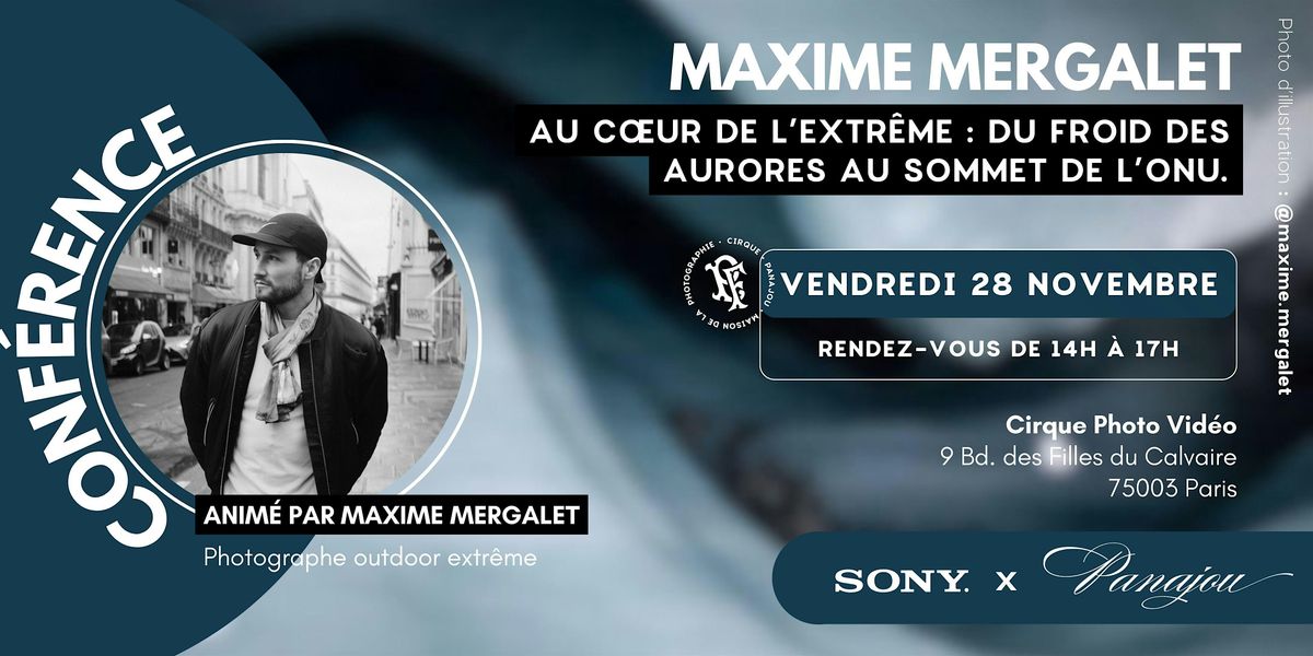 CONF\u00c9RENCE \/\/ SONY X MAXIME MERGALET \/\/ VENDREDI 28 NOVEMBRE