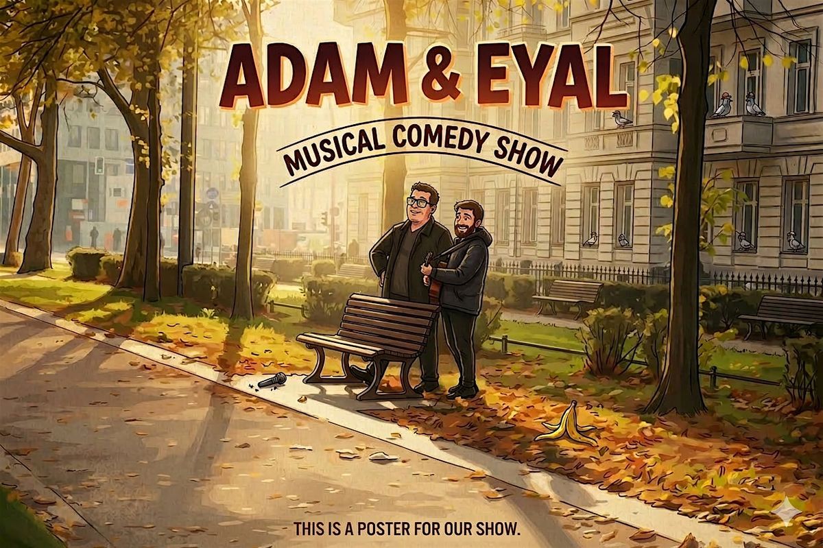Adam & Eyal Comedy Show New York!