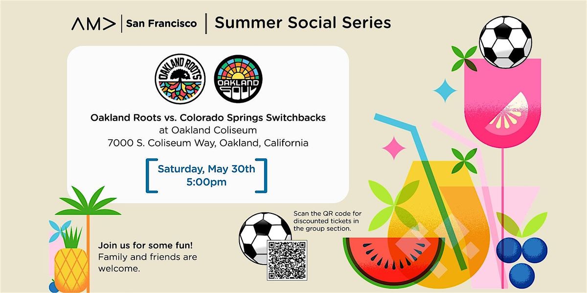 AMA SF Summer Social @ Oakland Roots SC